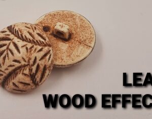 Wood Effect Button Leaf Design